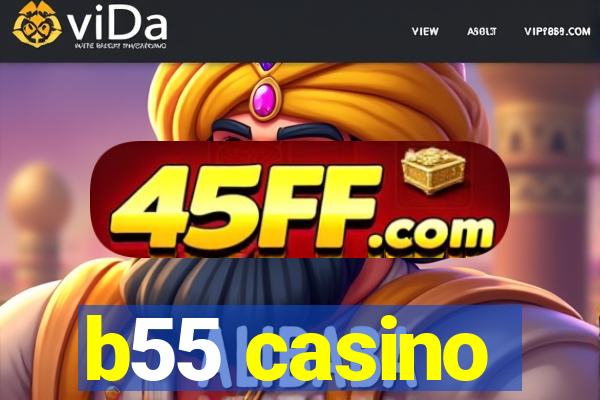 b55 casino